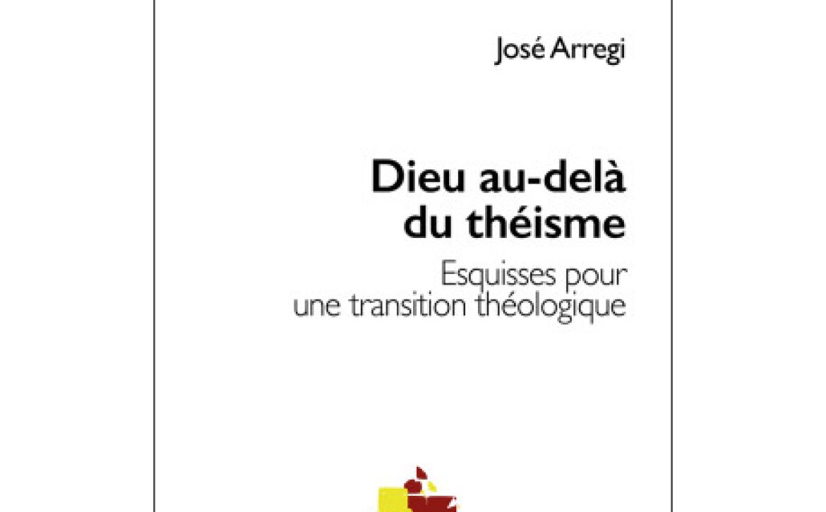 dieu-au-dela-du-theisme-esquisses-pour-une-transition-theologique