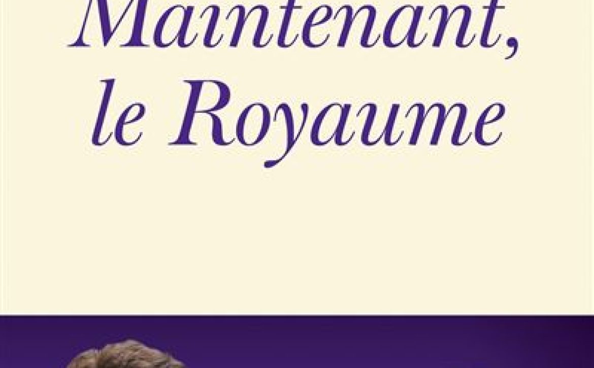 maintenant-le-royaume