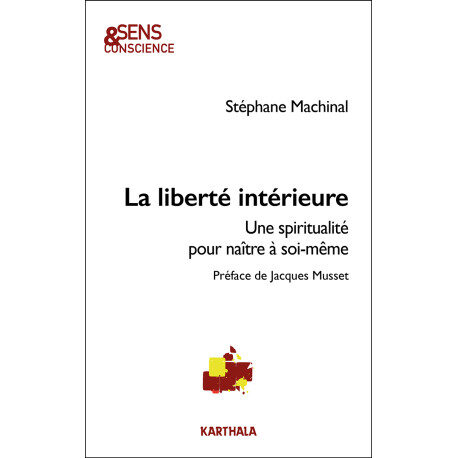la-liberte-interieure-une-spiritualite-pour-naitre-a-soi-meme–1